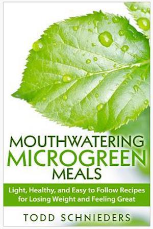 Mouthwatering Microgreen Meals