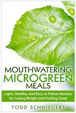 Mouthwatering Microgreen Meals