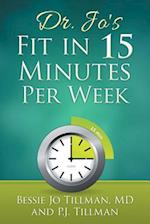 Dr. Jo's Fit in 15 Minutes Per Week