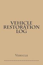 Vehicle Restoration Log