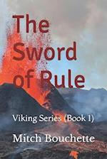 The Sword of Rule: Yokot'an To Iceland And Back Again 