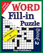 Large Print Word Fill-In Puzzle Book 2