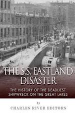 The SS Eastland Disaster