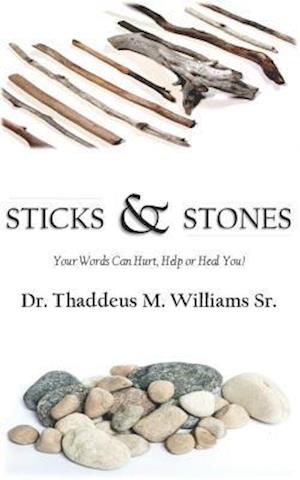 Sticks and Stones