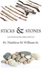 Sticks and Stones