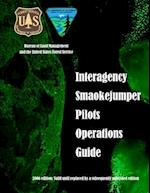 Interagency Smokejumper Pilots Operations Guide