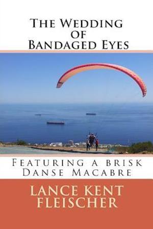 The Wedding of Bandaged Eyes