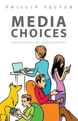 Media Choices