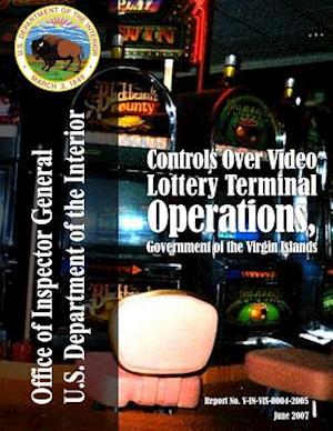 Controls Over Video Lottery Terminal Operations, Government of the Virgin Islands