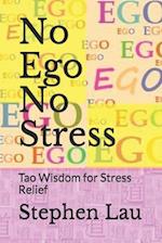 No Ego No Stress