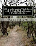 200 Multiplication Worksheets with 5-Digit Multiplicands, 1-Digit Multipliers