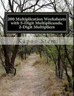 200 Multiplication Worksheets with 5-Digit Multiplicands, 2-Digit Multipliers