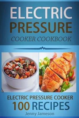 Electric Pressure Cooker Cookbook