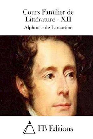 Cours Familier de Littérature - XII