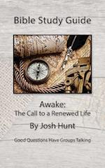 Bible Study Guide -- Awake; The Call to a Renewed Life