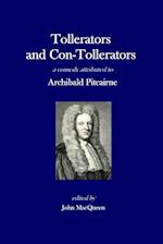 Tollerators and Con-Tollerators, A Comedy
