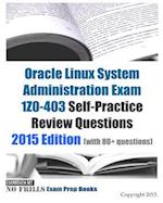 Oracle Linux System Administration Exam 1Z0-403 Self-Practice Review Questions