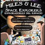 Miles & Lee: Space Explorers/exploradores del espacio 