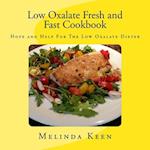 Low Oxalate Fresh and Fast Cookbook