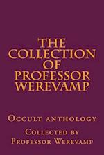 The Collection of Professor Werevamp