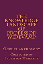 The Knowledge Landscape of Professor Werevamp