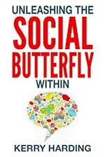 Unleashing the Social Butterfly Within