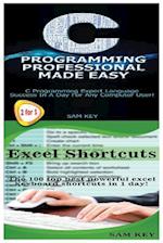 C Programming Professional Made Easy & Excel Shortcuts