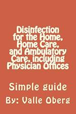 Disinfection for the Home, Home Care, and Ambulatory Care, Including Physician Offices