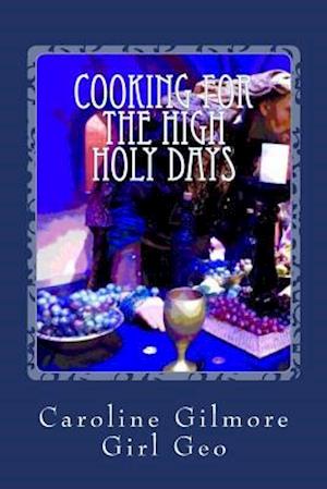 Cooking For The High Holy Days: Messianic Recipes