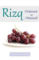 Rizq - Obtained or Ordained?