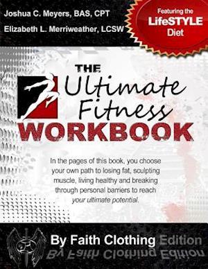 The Ultimate Fitness Workbook by Faith Clothing Edition