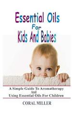 Essential Oils for Kids and Babies