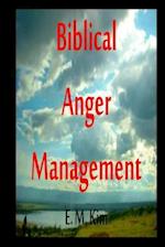 Biblical Anger Management 2nd Edition