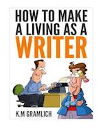 How to Make a Living as a Writer