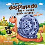 El caracol despistado que la correo habia olvidado