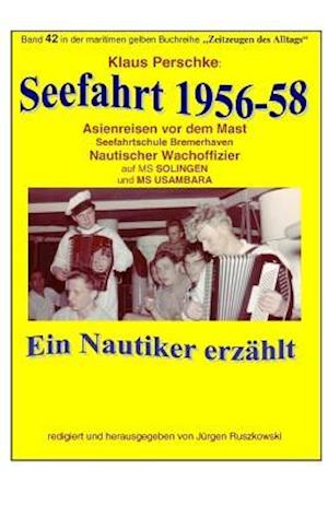 Seefahrt 1956-58 - Asienreisen vor dem Mast