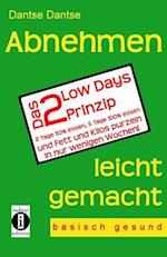 Abnehmen leicht gemacht - das 2 Low Days Prinzip