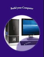 Build your Computer