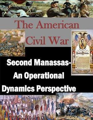 Second Manassas- An Operational Dynamics Perspective