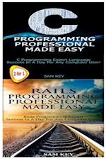 C Programming Professional Made Easy & Rails Programming Professional Made Easy