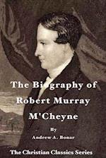 The Biography of Robert Murray m'Cheyne