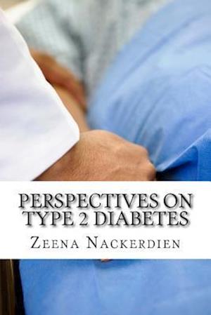 Perspectives on Type 2 Diabetes