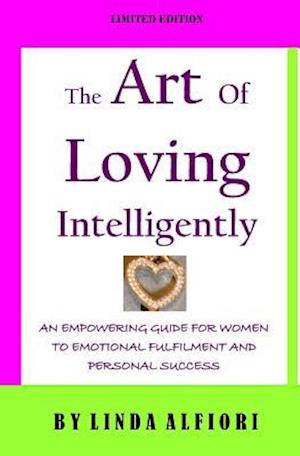 The Art of Loving Intelligently