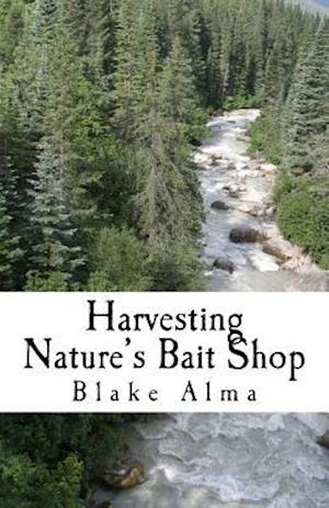 Harvesting Nature's Bait Shop