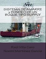 SISTEMA DE AMARRE y FONDEO DE UN BUQUE TIPO SUPPLY