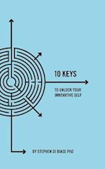 10 Keys to Unlock Your Innovative Self