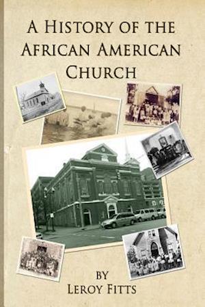 A History of the African American Church