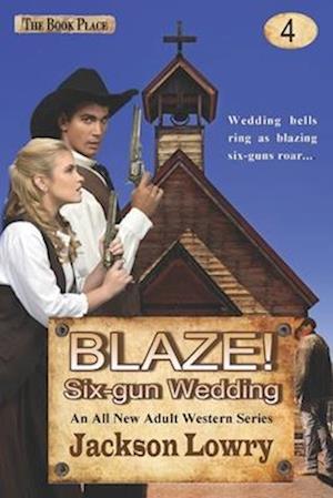 Blaze! Six-Gun Wedding
