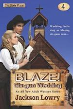 Blaze! Six-Gun Wedding