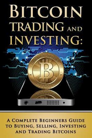 Bitcoin Trading and Investing